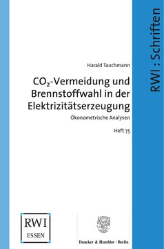 CO2-Vermeidung und Brennstoffwahl in der Elektrizitätserzeugung: Ökonometrische Analysen