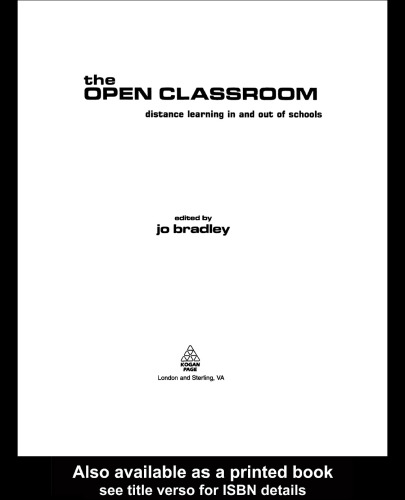 The Open Classroom: Distance Learning in and out of Schools (Open & Flexible Learning Series)