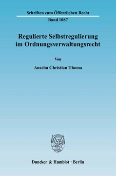 Regulierte Selbstregulierung im Ordnungsverwaltungsrecht