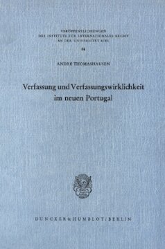 Verfassung und Verfassungswirklichkeit im neuen Portugal