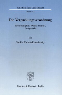 Die Verpackungsverordnung: Rechtmäßigkeit, 'Duales System', Europarecht