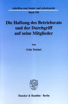 Die Haftung des Betriebsrats und der Durchgriff auf seine Mitglieder