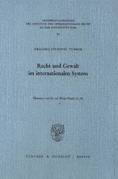 Recht und Gewalt im internationalen System: Übersetzt von Elmar Rauch