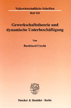 Gewerkschaftstheorie und dynamische Unterbeschäftigung