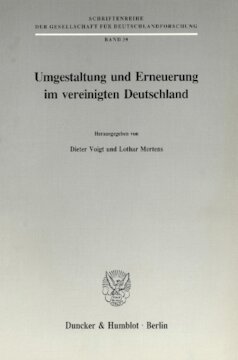 Umgestaltung und Erneuerung im vereinigten Deutschland