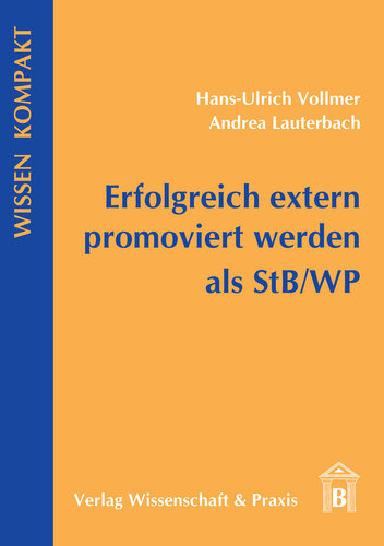 Erfolgreich extern promoviert werden als StB/WP