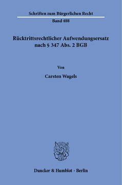 Rücktrittsrechtlicher Aufwendungsersatz nach § 347 Abs. 2 BGB