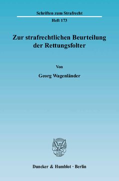 Zur strafrechtlichen Beurteilung der Rettungsfolter