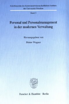 Personal und Personalmanagement in der modernen Verwaltung