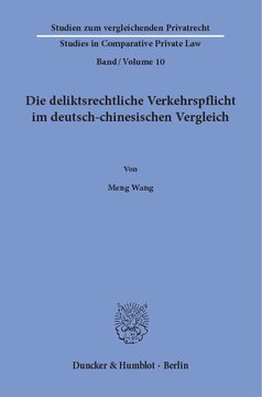 Die deliktsrechtliche Verkehrspflicht im deutsch-chinesischen Vergleich