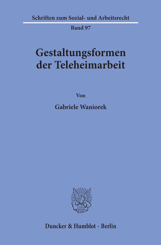 Gestaltungsformen der Teleheimarbeit