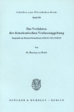 Das Verfahren der demokratischen Verfassunggebung: Dargestellt am Beispiel Deutschlands 1848/49, 1919, 1948/49