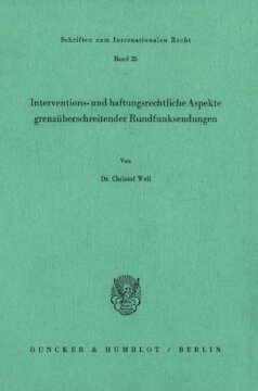 Interventions- und haftungsrechtliche Aspekte grenzüberschreitender Rundfunksendungen