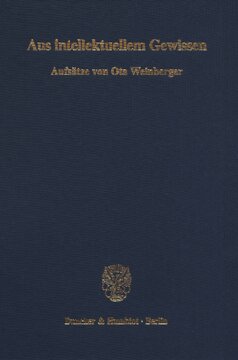 Aus intellektuellem Gewissen: Aufsätze von Ota Weinberger über Grundlagenprobleme der Rechtswissenschaft und Demokratietheorie. Eine Auswahl hrsg. zum achtzigsten Geburtstag des Autors von Michael Fischer / Peter Koller / Werner Krawietz