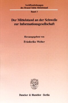 Der Mittelstand an der Schwelle zur Informationsgesellschaft