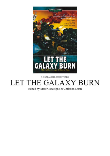 Let the Galaxy Burn (Warhammer 40,000 Novels)