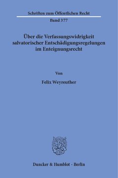 Über die Verfassungswidrigkeit salvatorischer Entschädigungsregelungen im Enteignungsrecht