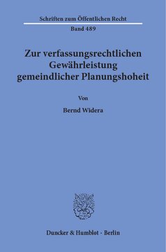 Zur verfassungsrechtlichen Gewährleistung gemeindlicher Planungshoheit