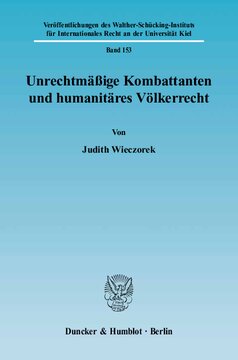 Unrechtmäßige Kombattanten und humanitäres Völkerrecht