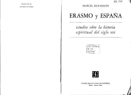 Erasmo y Espana. Estudio sobre la historia spiritual del siglo XVI