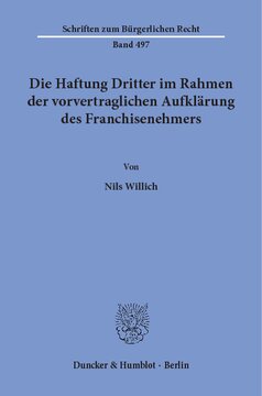 Die Haftung Dritter im Rahmen der vorvertraglichen Aufklärung des Franchisenehmers