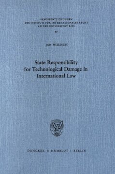 State Responsibility for Technological Damage in International Law