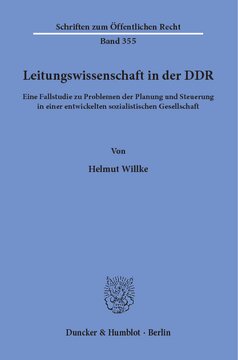 Leitungswissenschaft in der DDR: Eine Fallstudie zu Problemen der Planung und Steuerung in einer entwickelten sozialistischen Gesellschaft