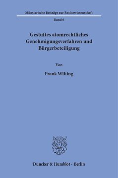 Gestuftes atomrechtliches Genehmigungsverfahren und Bürgerbeteiligung