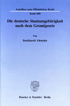 Die deutsche Staatsangehörigkeit nach dem Grundgesetz