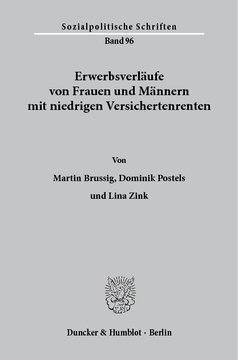 Erwerbsverläufe von Frauen und Männern mit niedrigen Versichertenrenten