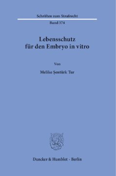 Lebensschutz für den Embryo in vitro