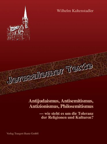 Antijudaismus, Antisemitismus, Antizionismus, Philosemitismus: wie steht es um die Toleranz der Religionen und Kulturen?