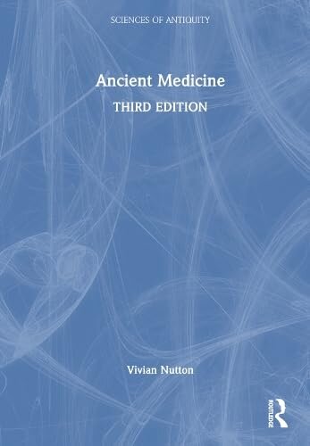 Ancient Medicine (Sciences of Antiquity)