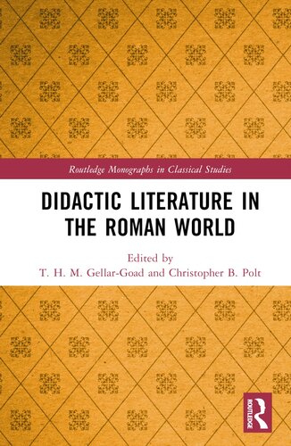 Didactic Literature in the Roman World (Routledge Monographs in Classical Studies)