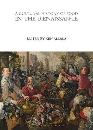 A Cultural History of Food in the Renaissance (The Cultural Histories Series, 3)