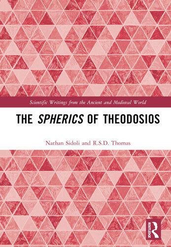 The Spherics of Theodosios (Scientific Writings from the Ancient and Medieval World)