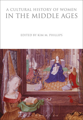 A Cultural History of Women in the Middle Ages (The Cultural Histories Series)