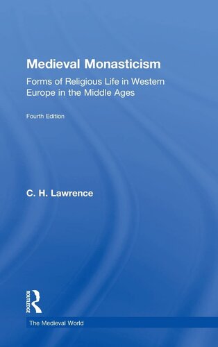 Medieval Monasticism: Forms of Religious Life in Western Europe in the Middle Ages (The Medieval World)