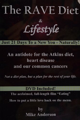 The RAVE Diet & Lifestyle - from the maker of documentary film 'Healing Cancer From Inside Out' (2008, Mike Anderson)