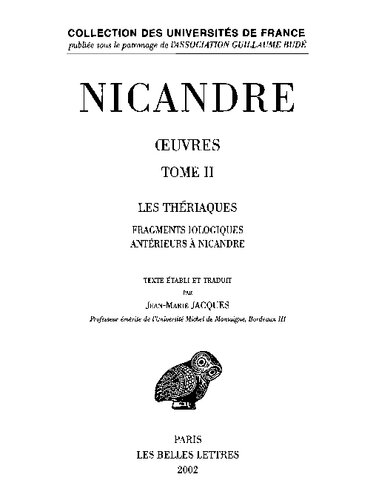 Nicandre: Œuvres. Tome II: Les Thériaques. Fragments iologiques antérieurs à Nicandre