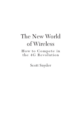 The New World of Wireless: How to Compete in the 4G Revolution