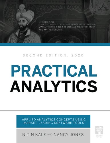 Kale.N and Jones, N., Practical Analytics, 2nd Ed., Epistemy Press, 2020