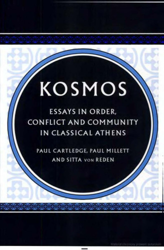 Kosmos: Essays in Order, Conflict and Community in Classical Athens