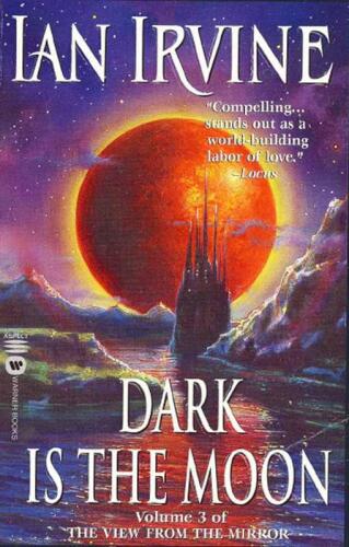 Dark Is the Moon (The View From the Mirror, #3)