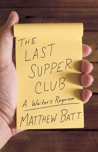 The Last Supper Club: A Waiter's Requiem