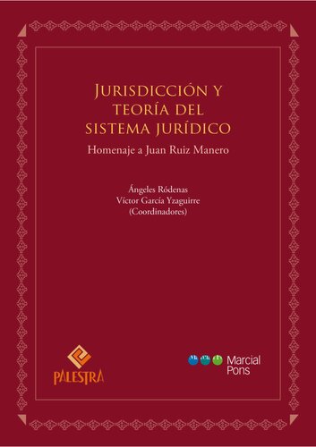 Teoría del sistema jurídico. Homenaje a Juan Ruiz Manero