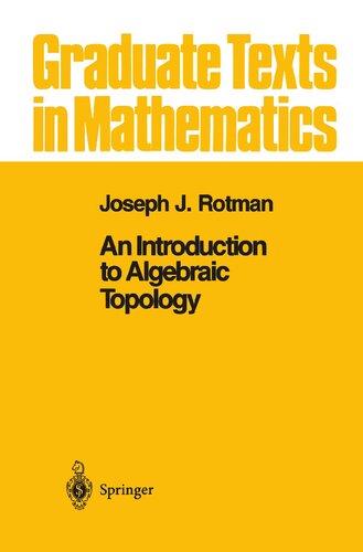 An Introduction to Algebraic Topology