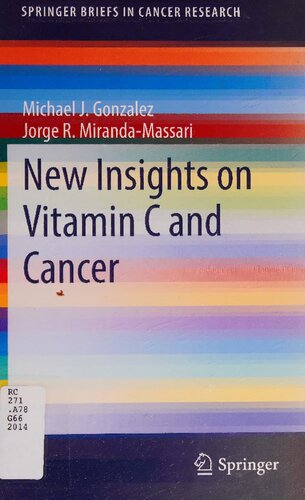 New Insights on Vitamin C and Cancer (SpringerBriefs in Cancer Research)