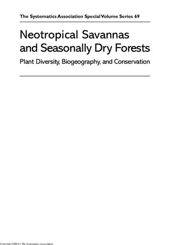 Neotropical Savannas and Seasonally Dry Forests: Plant Diversity, Biogeography, and Conservation (Systematics Association Special Volumes)