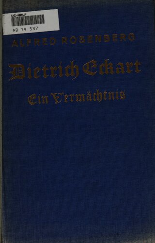 Dietrich Eckart. Ein Vermächtnis